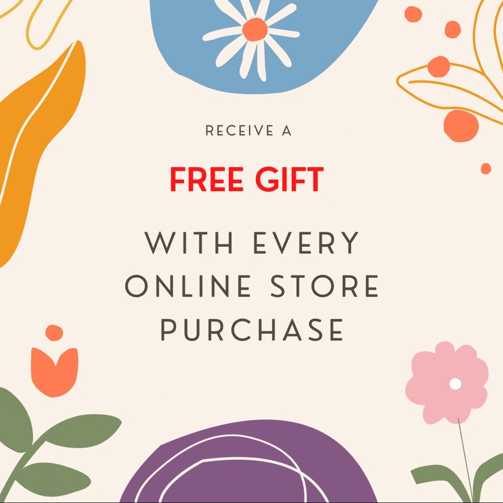 FREE GIFT WITH EVERY PURCHASE